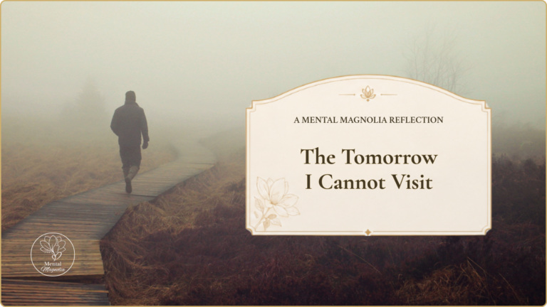 The Tomorrow I Cannot Visit