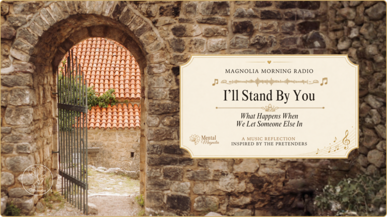 I’ll Stand By You: What Happens When We Let Someone Else In?
